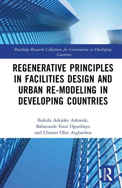 Produktbild: Regenerative Principles in Facilities Design and Urban Re-modeling in Developing Countries