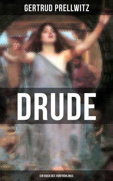 Produktbild: DRUDE - Ein Buch des Vorfr&uuml;hlings