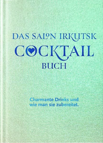 Produktbild: Das Salon Irkutsk Cocktail Buch