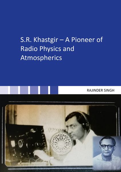 Produktbild: S.R. Khastgir &ndash; A Pioneer of Radio Physics and Atmospherics