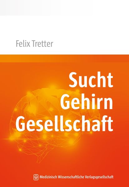 Produktbild: Sucht. Gehirn. Gesellschaft.