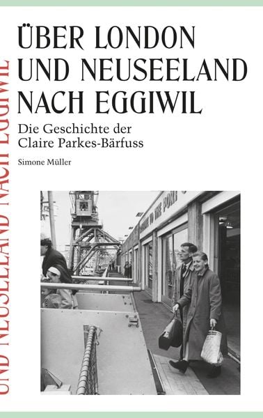 Produktbild: &Uuml;ber London und Neuseeland nach Eggiwil