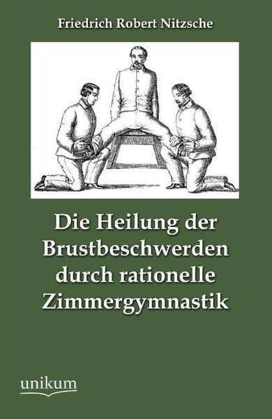 Produktbild: Nitzsche, F: Heilung der Brustbeschwerden durch rationelle Z