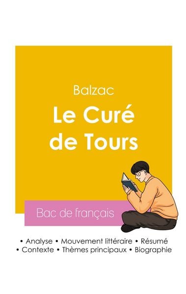Réussir son Bac de français 2026 : Analyse du roman Le Curé de Tours de Balzac, Taschenbuch von Honore de Balzac, Bac de français, 9782385993597