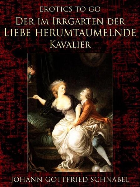 Produktbild: Der im Irrgarten der Liebe herumtaumelnde Kavalier