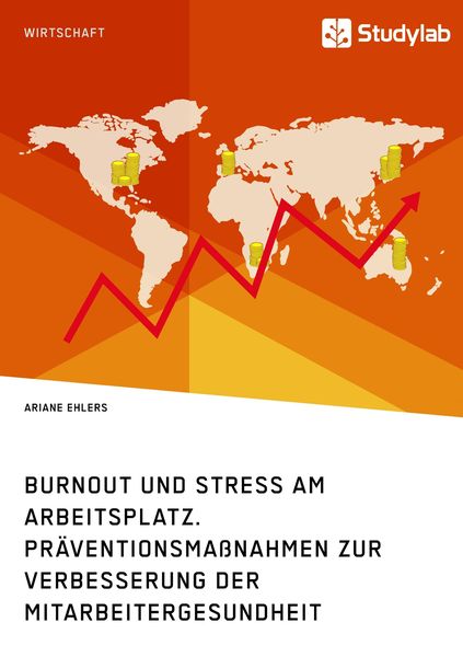 Produktbild: Burnout und Stress am Arbeitsplatz. Pr&auml;ventionsma&szlig;nahmen zur Verbesserung der Mitarbeitergesundheit