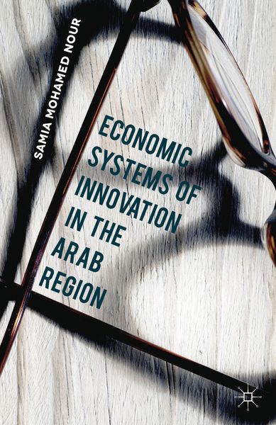 Produktbild: Economic Systems of Innovation in the Arab Region