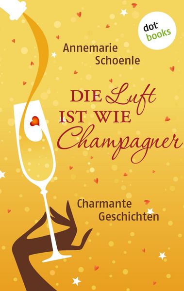 Produktbild: Die Luft ist wie Champagner