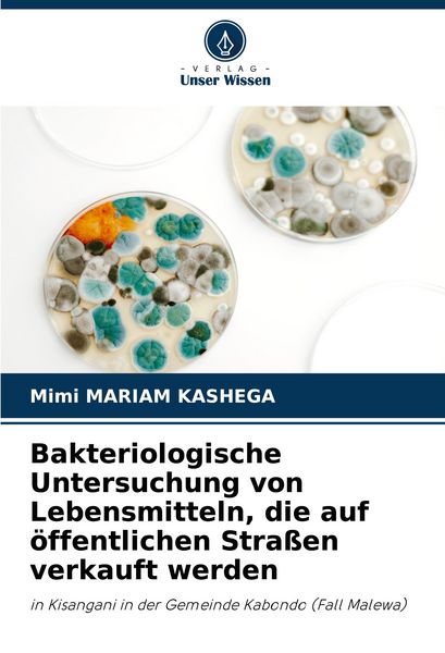 Produktbild: Bakteriologische Untersuchung von Lebensmitteln, die auf &ouml;ffentlichen Stra&szlig;en verkauft werden