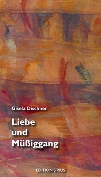 Produktbild: Liebe und M&uuml;&szlig;iggang