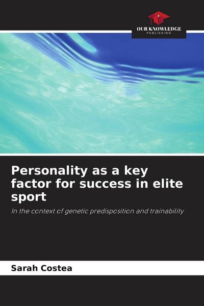 Produktbild: Personality as a key factor for success in elite sport