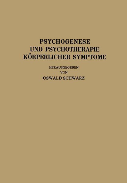 Produktbild: Psychogenese und Psychotherapie K&ouml;rperlicher Symptome