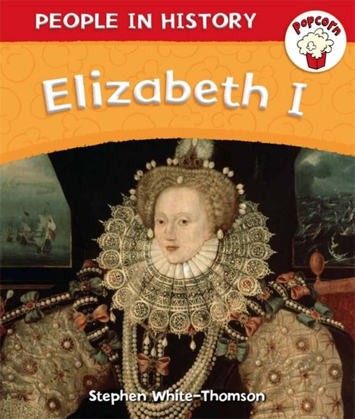 Produktbild: Popcorn: People in History: Popcorn: People in History: Elizabeth I