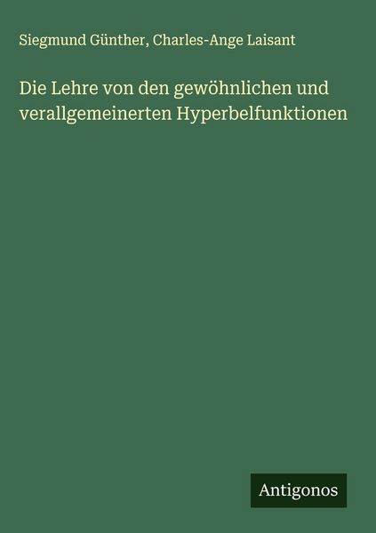Produktbild: Die Lehre von den gew&ouml;hnlichen und verallgemeinerten Hyperbelfunktionen