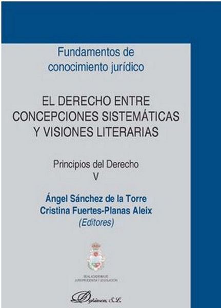 Produktbild: El derecho entre concepciones sistem&aacute;ticas y visiones literarias : principios del derecho V