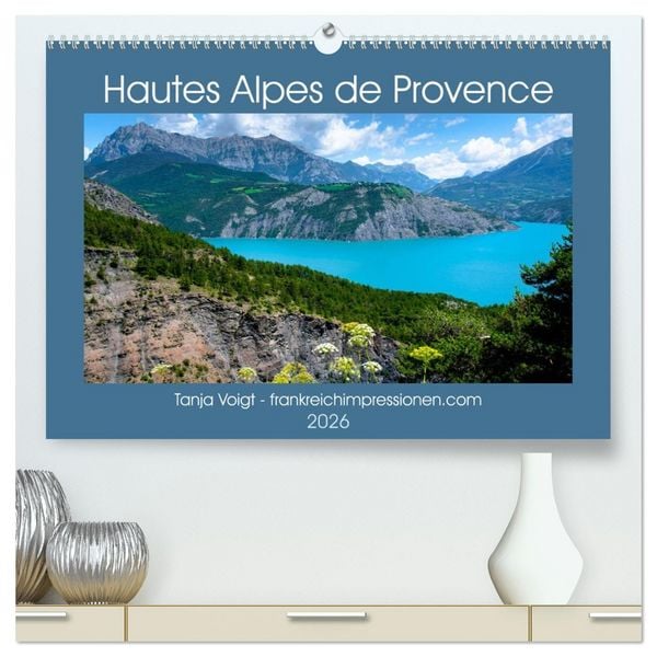 Produktbild: Hautes Alpes de Provence (hochwertiger Premium Wandkalender 2026 DIN A2 quer), Kunstdruck in Hochglanz