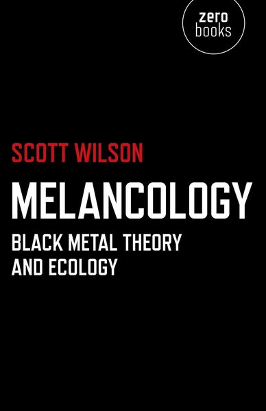 Produktbild: Melancology - Black Metal Theory and Ecology