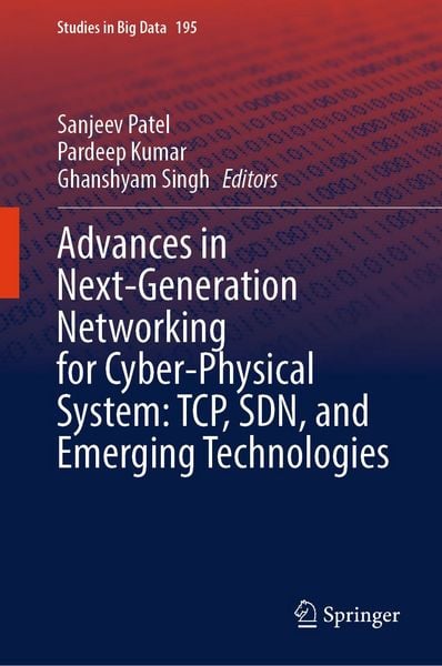 Produktbild: Advances in Next-Generation Networking for Cyber-Physical System: TCP, SDN, and Emerging Technologies