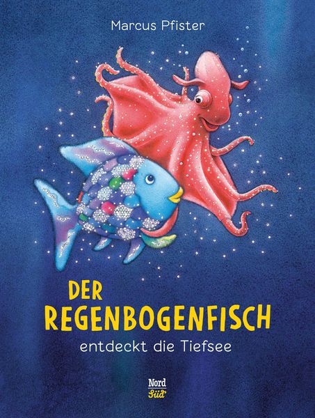 Der Regenbogenfisch entdeckt die Tiefsee, Gebundene Ausgabe von Marcus Pfister, NordSüd Verlag, 978-3-314-01679-0