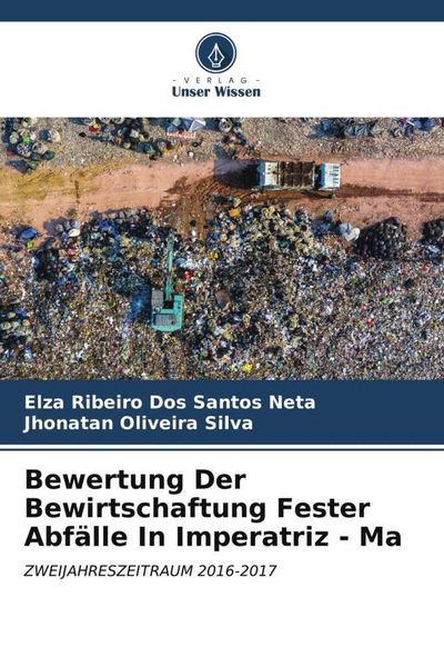 Bewertung Der Bewirtschaftung Fester Abfälle In Imperatriz - Ma