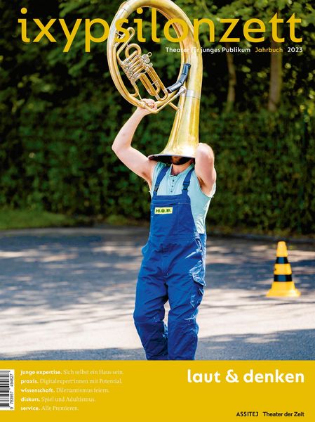 Produktbild: Ixypsilonzett. Theater f&uuml;r junges Publikum Jahrbuch 2023
