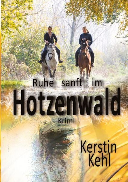 Ruhe sanft im Hotzenwald, Taschenbuch von Kerstin Kehl, BoD – Books on Demand, 9783695131242