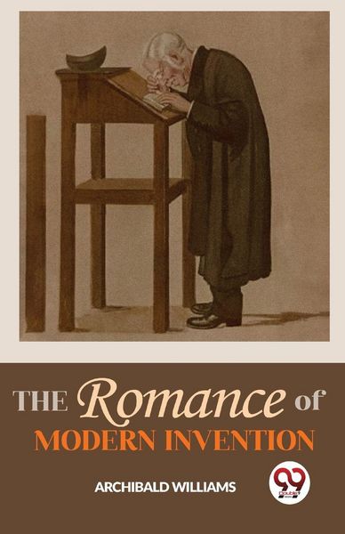 Produktbild: The Romance Of Modern Invention