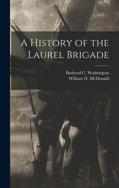 Produktbild: A History of the Laurel Brigade
