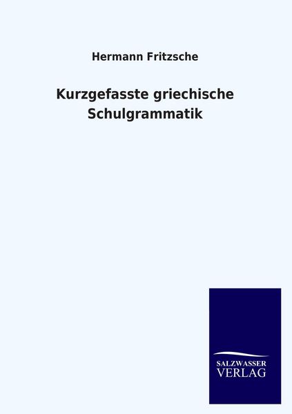 Produktbild: Kurzgefasste griechische Schulgrammatik