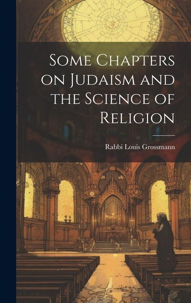 Produktbild: Some Chapters on Judaism and the Science of Religion