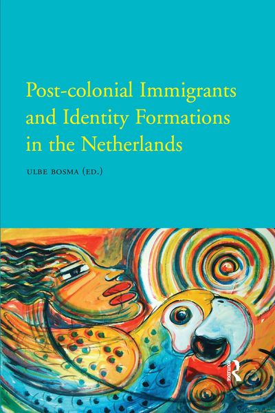 Produktbild: Post-Colonial Immigrants and Identity Formations in the Netherlands