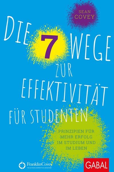 Produktbild: Die 7 Wege zur Effektivit&auml;t f&uuml;r Studenten