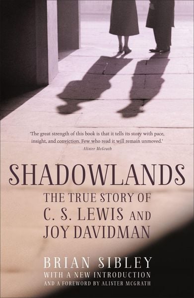 Produktbild: Shadowlands: The True Story of C S Lewis and Joy Davidman