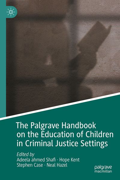 Produktbild: The Palgrave Handbook on the Education of Children in Criminal Justice Settings