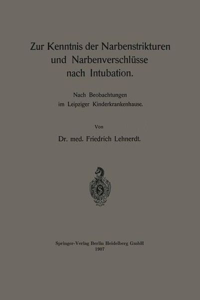 Produktbild: Zur Kenntnis der Narbenstrikturen und Narbenverschl&uuml;sse nach Intubation