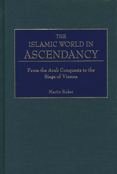 Produktbild: The Islamic World in Ascendancy