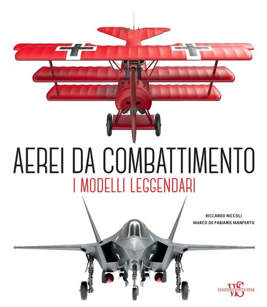 Produktbild: Aerei da combattimento. I modelli leggendari dalla prima guerra mondiale a oggi