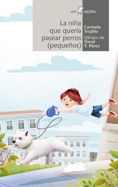 Produktbild: La ni&ntilde;a que quer&iacute;a pasear perros (peque&ntilde;os)