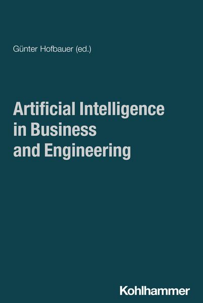 Produktbild: Artificial Intelligence in Business and Engineering