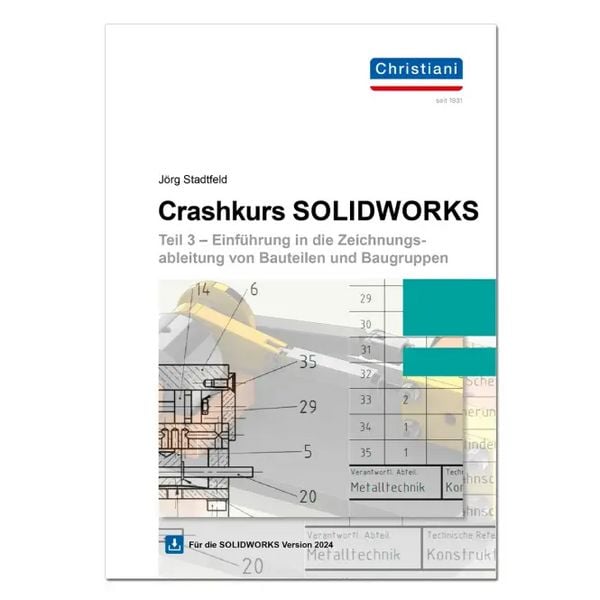 Crashkurs SolidWorks - Teil 3, Set von Jörg Stadtfeld, Christiani, Paul, 978-3-95863-344-5