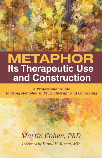 Produktbild: Metaphor: Its Therapeutic Use and Construction