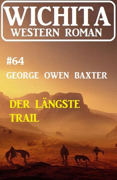 Produktbild: Der l&auml;ngste Trail: Wichita Western Roman 64