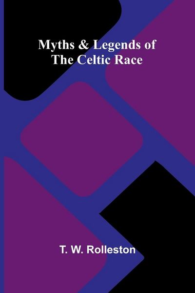 Produktbild: Myths & Legends of the Celtic Race