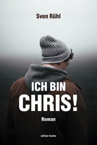 Ich bin Chris!, Taschenbuch von Sven Rühl, Fischer, R. G., 978-3-8301-9398-2