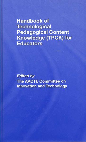 Produktbild: Handbook of Technological Pedagogical Content Knowledge (TPCK) for Educators