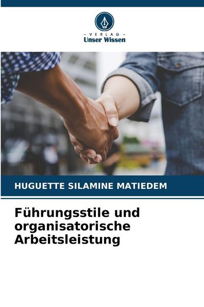 Produktbild: F&uuml;hrungsstile und organisatorische Arbeitsleistung