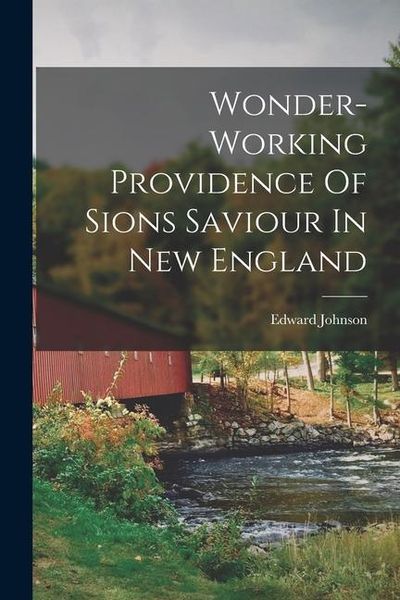 Produktbild: Wonder-working Providence Of Sions Saviour In New England