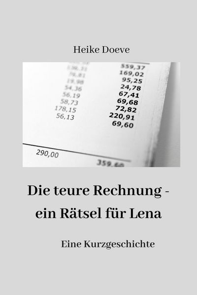 Produktbild: Die teure Rechnung - ein R&auml;tsel f&uuml;r Lena