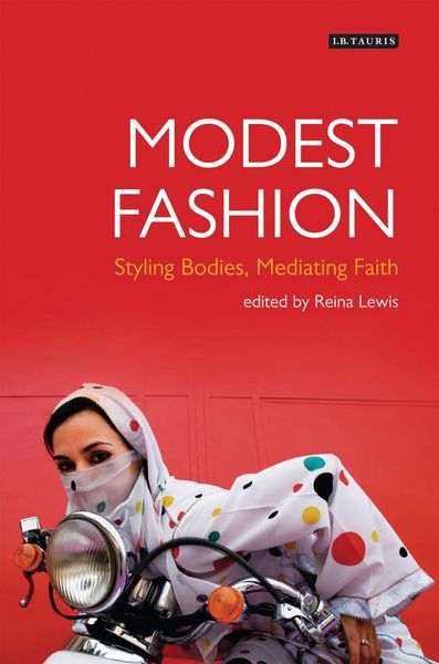 Produktbild: Modest Fashion Styling Bodies, Mediating Faith