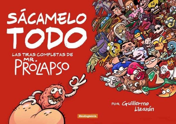 Produktbild: S&aacute;camelo todo : las tiras completas de Mr. Prolapso